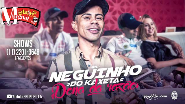 MC Neguinho do Kaxeta – Dona da Razão (KondZilla)
