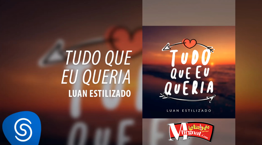 اغنيه Luan Estilizado – Tudo Que Eu Queria