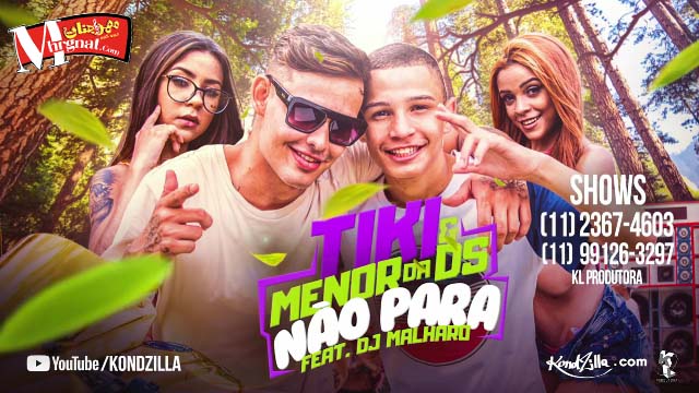 MC Tiki e MC Menor da DS feat DJ Malharo – Não Para (KondZilla)